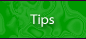 Tips